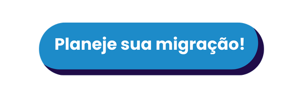 Planeje sua migração