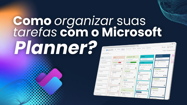 Como organizar suas tarefas no Planner