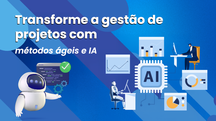 Metodologias ágeis e IA no PMO