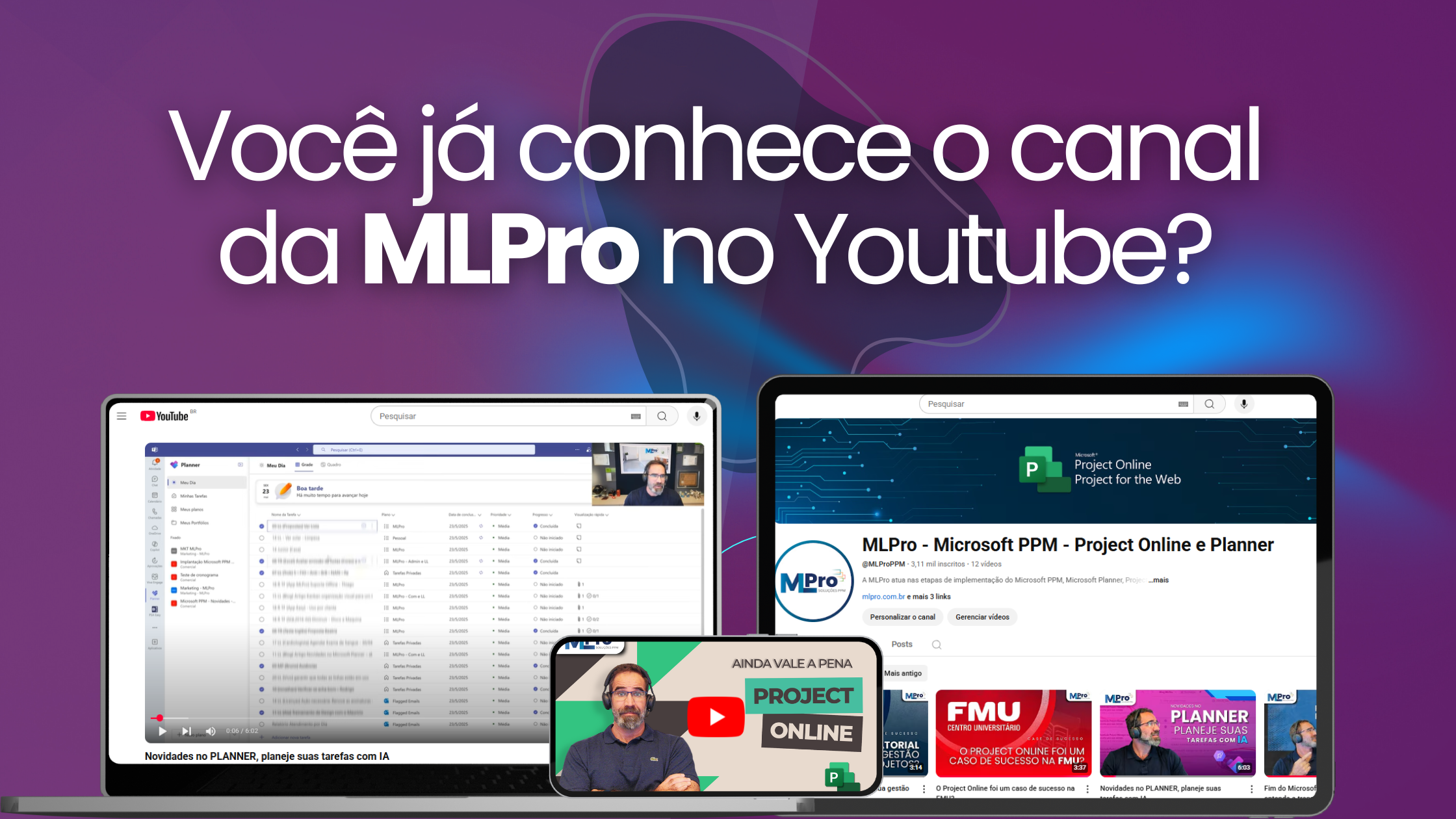 Conheça o Canal da MLPro no Youtube