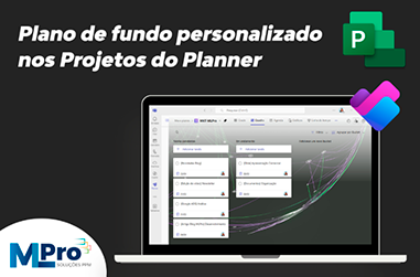 Plano de fundo personalizado nos Projetos do Planner