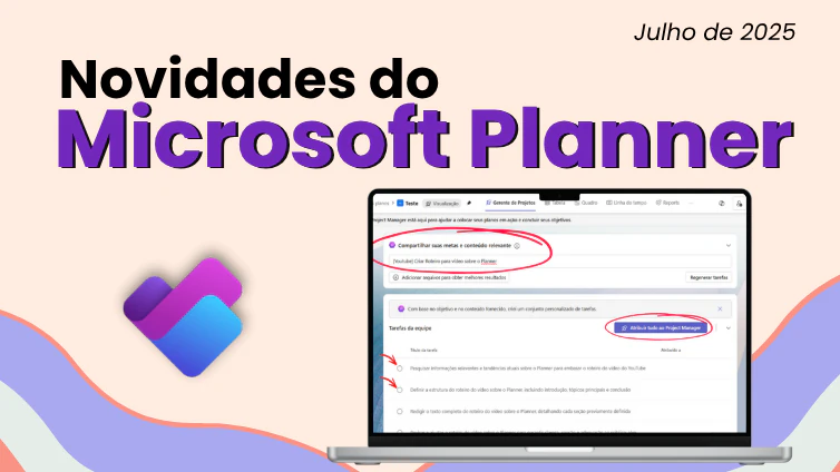 Capa do artigo Novidades do Microsoft Planner - Julho de 2025