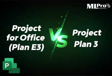 Capa do artigo Project for Office (Plan E3) 365 vs Project Plan 3